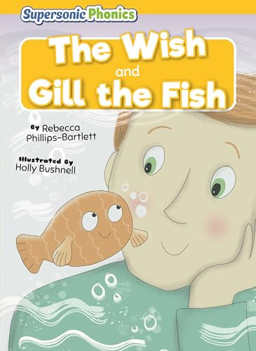 The Wish & Gill the Fish - 9798902011781 by Rebecca Phillips-Bartlett, N/A