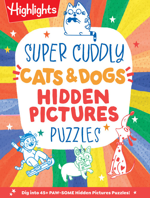 Super Cuddly Cats and Dogs Hidden Pictures Puzzles by Highlights, 9781639623730