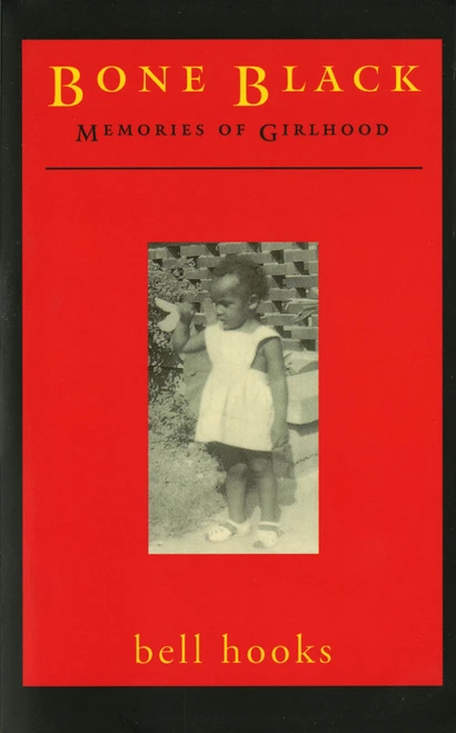 Bone Black (Memories of Girlhood) by bell hooks, 9780805055122