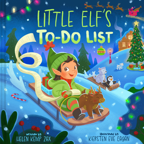 Little Elf's To-Do List (A Magical List Book) (A Picture Book) by Helen Kemp Zax, Kiersten Eve Eagan, 9781419779497