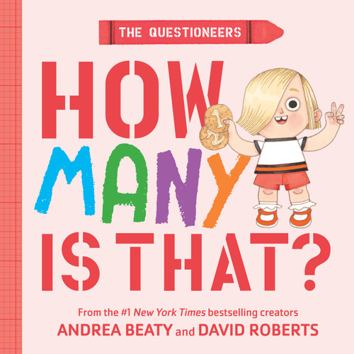 The Questioneers: How Many Is That? (A Board Book) by Andrea Beaty, David Roberts, 9781419787034