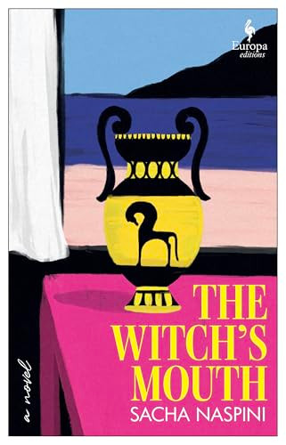 The Witch's Mouth by Sacha Naspini, Clarissa Botsford , 9798889661382