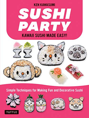 Sushi Party (Kawaii Sushi Made Easy!) - 9780804860208 by Ken Kawasumi