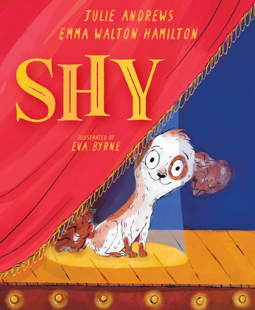 Shy (A Picture Book) by Julie Andrews, Emma Walton Hamilton, Eva Byrne, 9781419763205