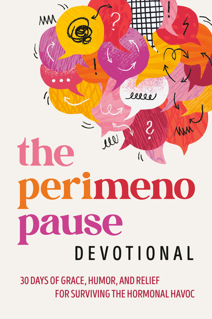The Perimenopause Devotional (30 Days of Grace, Humor, and Relief for Surviving the Hormonal Havoc) by WaterBrook, 9798217153411