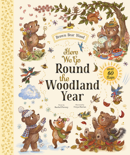 Here We Go Round the Woodland Year (Over 60 Flaps) by Rachel Piercey, Freya Hartas, 9781419790157