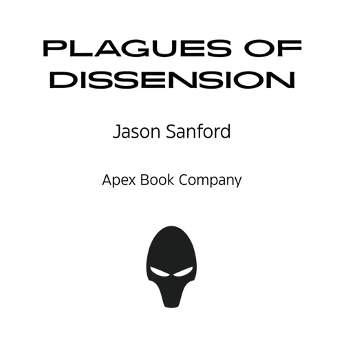 Plagues of Dissension by Jason Sanford, Jason Sanford, 9781955765466