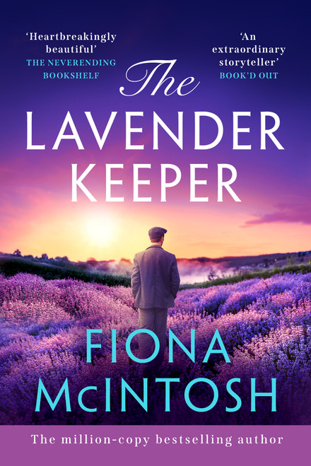 The Lavender Keeper by Fiona McIntosh, 9781837002856