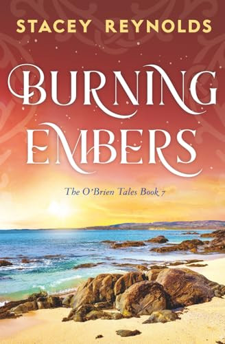 Burning Embers by Stacey Reynolds, 9781837004171