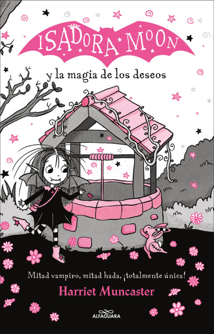 Isadora Moon y la magia de los deseos (Spanish Edition) by Harriet Muncaster, 9786073870771