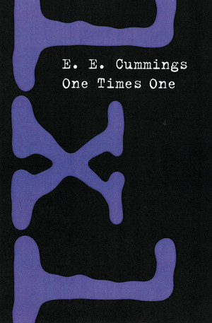 One Times One by E. E. Cummings, 9780871401809