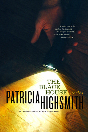 The Black House by Patricia Highsmith, 9780393326314
