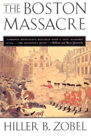 The Boston Massacre - 9780393314830 by Hiller B. Zobel, 9780393314830