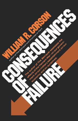 Consequences of Failure by William R. Corson, 9780393337433