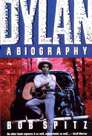 Dylan (A Biography) by Bob Spitz, 9780393307696