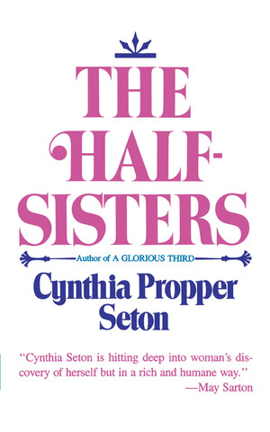 The Half-Sisters by Cynthia Propper Seton, 9780393000344