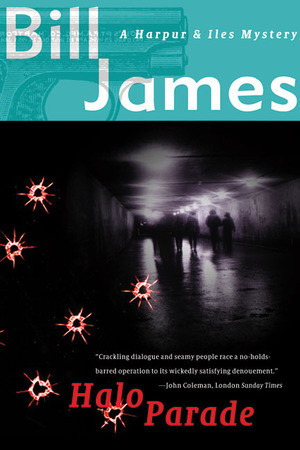 Halo Parade (A Harpur & Iles Mystery) by Bill James, 9780393318319