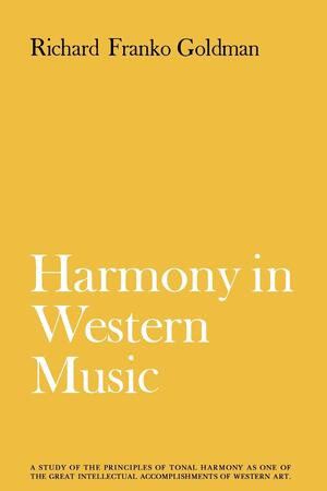 Harmony in Western Music by Richard Franko Goldman, 9780393332551