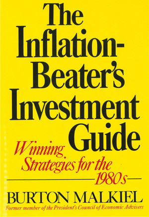 The Inflation-Beater's Investment Guide (Winning Strategies for the 1980s) by Burton G. Malkiel, 9780393013559