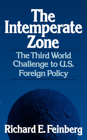 The Intemperate Zone (The Third World Challenge to U.S. Foreign Policy) by Richard E. Feinberg, 9780393301434