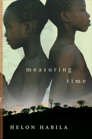 Measuring Time (A Novel) by Helon Habila, 9780393052510