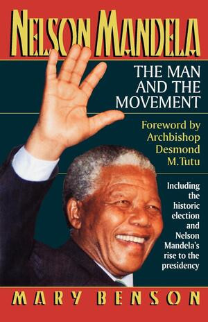 Nelson Mandela (The Man and the Movement) by Mary Benson, Desmond Mpilo Tutu, 9780393312812