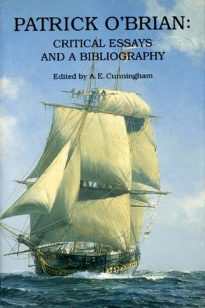 Patrick O'Brian (Critical Essays and a Bibliography) by Arthur E. Cunningham, 9780393036268