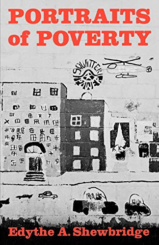Portraits of Poverty by Edythe A. Shewbridge, 9780393010961