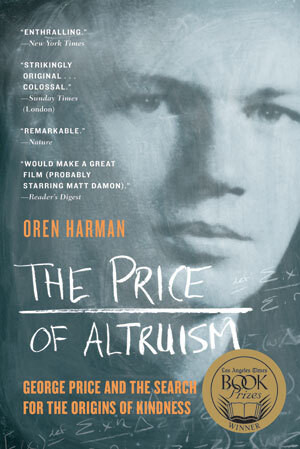 The Price of Altruism (George Price and the Search for the Origins of Kindness) - 9780393339994 by Oren Harman, 9780393339994