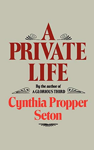 A Private Life by Cynthia Propper Seton, 9780393301878