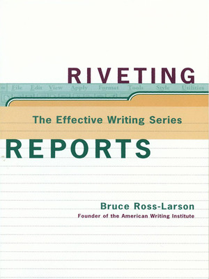 Riveting Reports by Bruce Ross-Larson, 9780393317930