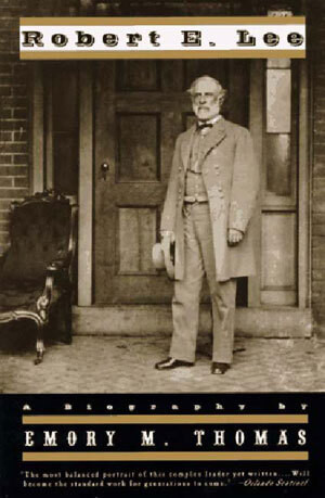 Robert E. Lee (A Biography) by Emory M. Thomas, 9780393316315