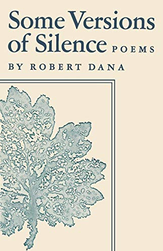 Somer Versions of Silence by Robert Dana, 9780393042467