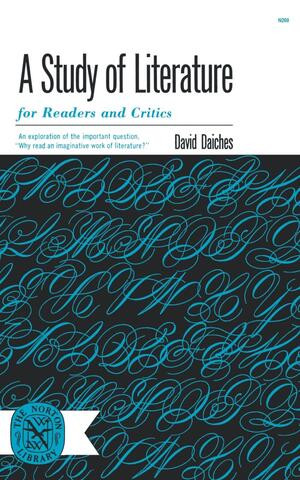 A Study of Literature for Readers and Critics by David Daiches, 9780393002690