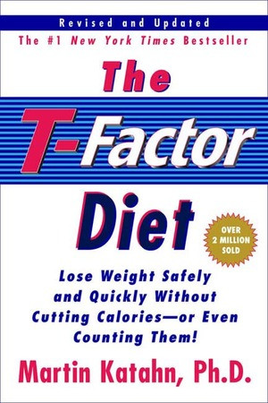 The T-Factor Diet by Martin Katahn, 9780393321432