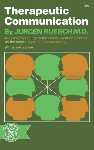 Therapeutic Communication by Jurgen Reusch, 9780393006728