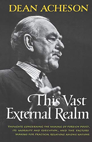 This Vast External Realm by Dean Acheson, 9780393331042