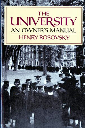 The University (An Owner's Manual) by Henry Rosovsky, 9780393307832