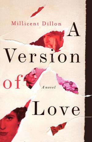 A Version of Love (A Novel) by Millicent Dillon, 9780393342505