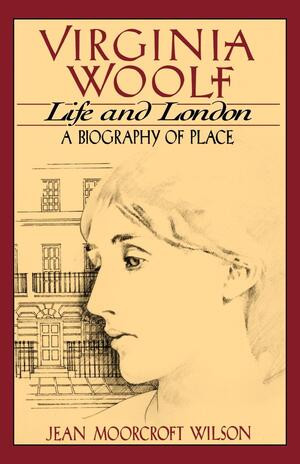 Virginia Woolf (Life and London) by Jean Moorcroft Wilson, 9780393336580