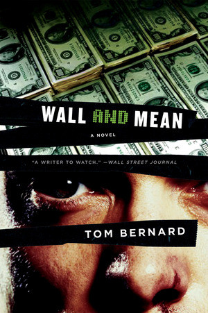 Wall and Mean (A Novel) by Tom Bernard, 9780393332025