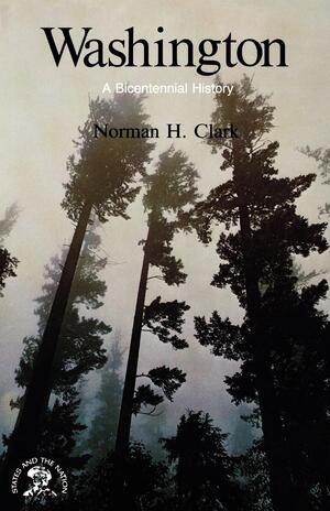 Washington (A Bicentennial History) by Norman H. Clark, 9780393336191