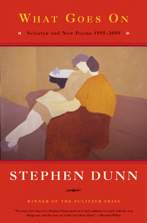 What Goes On (Selected and New Poems 1995-2009) by Stephen Dunn, 9780393338553