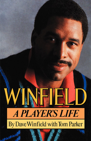 Winfield (A Player's Life) by Dave Winfield, Tom Parker, 9780393336788