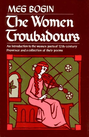 The Women Troubadours by Meg Bogin, 9780393009651