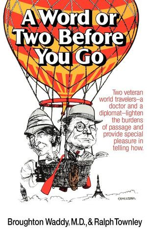 A Word or Two Before You Go by Ralph Townley, Broughton Waddy, 9780393009804