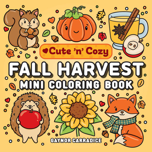 Fall Harvest Mini Coloring Book (Miniature Edition) by Gaynor Carradice, 9781507226872