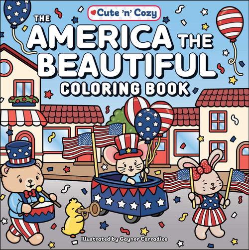 The America the Beautiful Coloring Book by Gaynor Carradice, 9781507226889