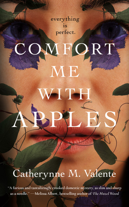 Comfort Me With Apples by Catherynne M. Valente, 9781250443847