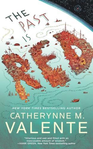The Past Is Red by Catherynne M. Valente, 9781250444301